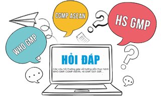 Các câu hỏi thường gặp về hướng dẫn thực hành GMP, GLP, GSP,...